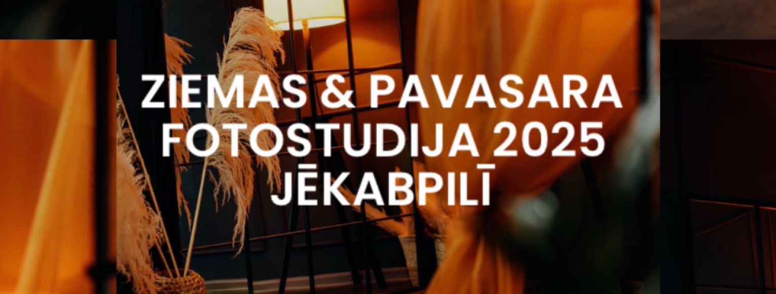 Ziemas un pavasara fotostudija Jēkabpilī 2025